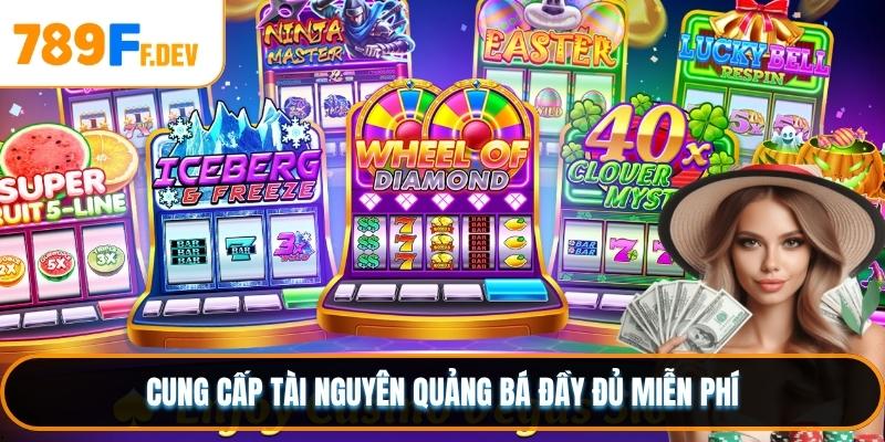 Cung cấp tài nguyên quảng bá đầy đủ miễn phí