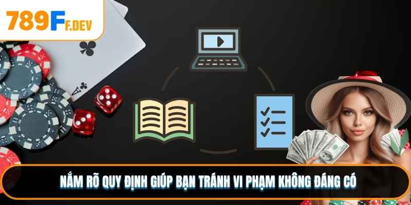 Nắm rõ các quy định giúp bạn tránh những vi phạm không đáng có