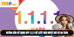 Hướng Dẫn Sử Dụng App 1.1.1.1