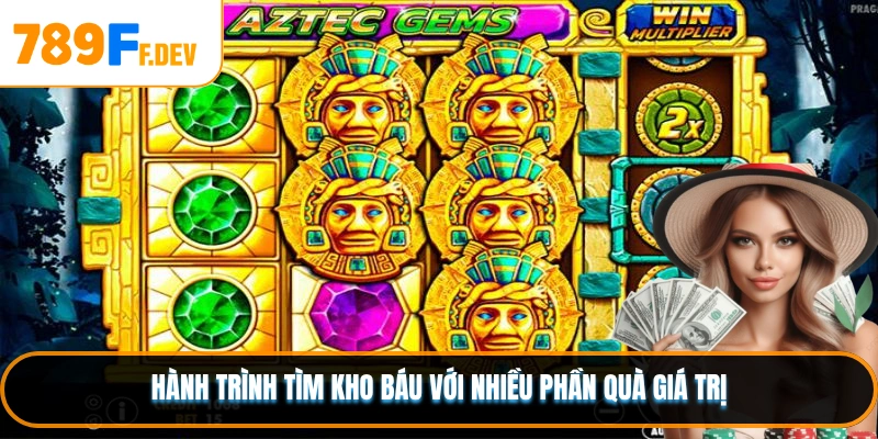 Hành trình tìm kho báu với nhiều phần quà giá trị
