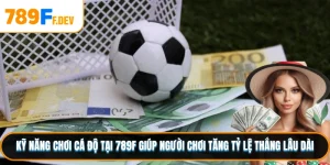 Kỹ Năng Chơi Cá Độ