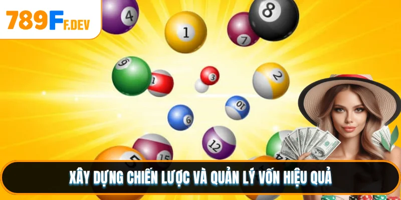 Xây dựng chiến lược và quản lý vốn hiệu quả